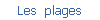 Les  plages